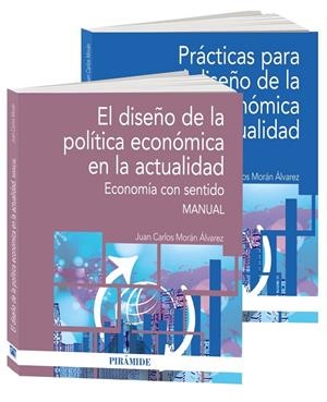 PACK-EL DISEÑO DE LA POLÍTICA ECONÓMICA EN LA ACTUALIDAD | 9788436849233 | MORÁN ÁLVAREZ, JUAN CARLOS