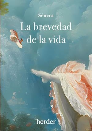 BREVEDAD DE LA VIDA, LA | 9788425451041 | ANNEO SÉNECA, LUCIO