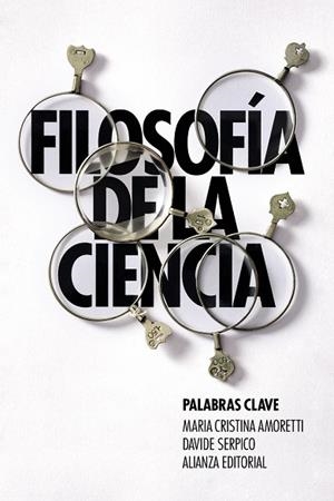 FILOSOFÍA DE LA CIENCIA : PALABRAS CLAVE | 9788411485548 | AMORETTI, MARÍA CRISTINA / SERPICO, DAVIDE