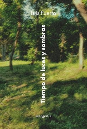 TIEMPO DE LUCES Y SOMBRAS | 9788410047440 | PUERTO, LUÍS