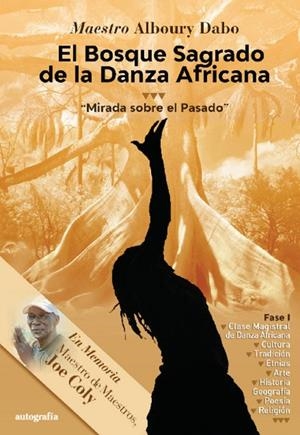 BOSQUE SAGRADO DE LA DANZA AFRICANA, EL | 9788410047716 | DABO, ALBOURY