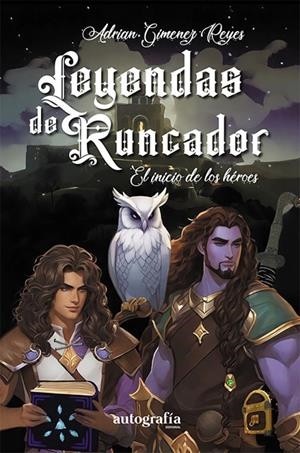 LEYENDAS DE RUNCADOR | 9788410047785 | GIMÉNEZ REYES, ADRIÁN