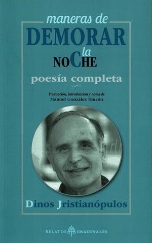 MANERAS DE DEMORAR LA NOCHE | 9788419710444 | JRISTIANÓPULOS, DINOS