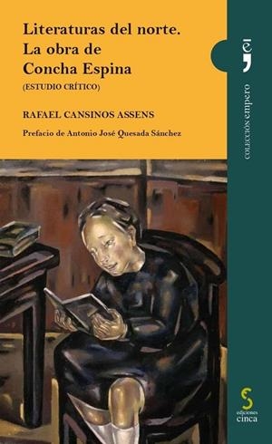 LITERATURAS DEL NORTE. LA OBRA DE CONCHA ESPINA | 9788418433948 | CANSINOS ASSENS, RAFAEL