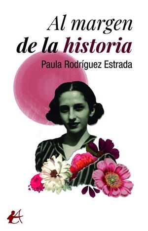 AL MARGEN DE LA HISTORIA | 9788410082489 | RODRIGUEZ ESTRADA, PAULA