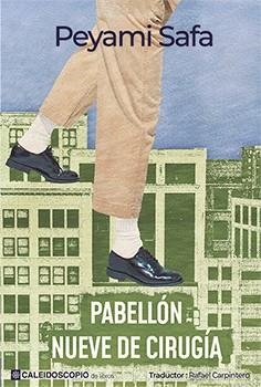 PABELLÓN NUEVE DE CIRUGÍA | 9788419930002 | SAFA, PEYAMI