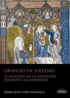 ORANDO EN SOLEDAD | 9788419726056 | LÓPEZ MONTILLA, MARÍA JESÚS