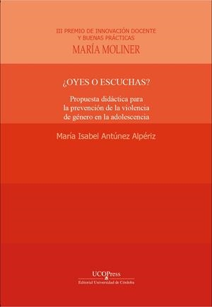 ¿OYES O ESCUCHAS? | 9788499277806 | ANTÚNEZ ALPÉRIZ, MARÍA ISABEL