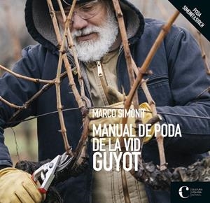 MANUAL DE PODA DE LA VID. GUYOT | 9788418272059 | SIMONIT, MARCO