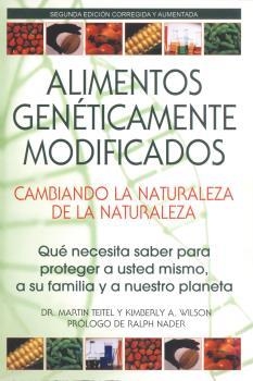 ALIMENTOS GENÉTICAMENTE MODIFICADOS : CAMBIANDO LA NATURALEZA DE LA NATURALEZA | 9780892811434 | TEITEL, MARTIN