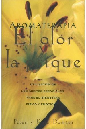 AROMATERAPIA : EL OLOR Y LA PSIQUE | 9780892814732 | DAMIAN, PETER