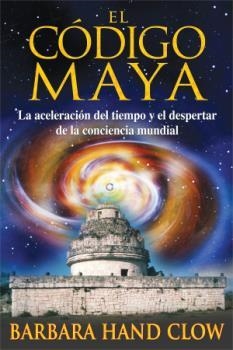 CODIGO MAYA, EL | 9781594772382 | CLOW, BARBARA HAND