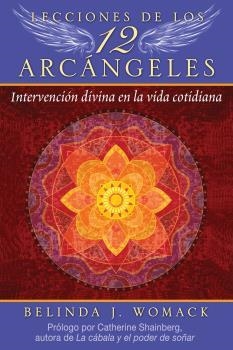 LECCIONES DE LOS 12 ARCÁNGELES | 9781644115510 | WOMACK, BELINDA J.