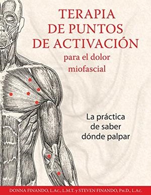 TERAPIA DE PUNTOS DE ACTIVACIÓN PARA EL DOLOR MIOFASCIAL | 9781620554784 | FINANDO, DONNA