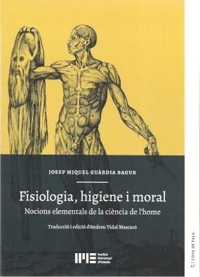 FISIOLOGIA, HIGIENE I MORAL | 9788415291961 | GURARDIA BAGUR, JOSEP MIQUEL