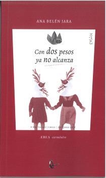 CON DOS PESOS YA NO ALCANZA | 9788419372970 | BELÉN JARA, ANA