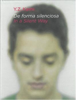 DE FORMA SILENCIOSA / IN A SILENT WAY | 9788492572724 | KAMI, Y. Z.