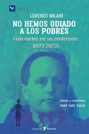 LORENZO MILANI: NO HEMOS ODIADO A LOS POBRES | 9788478849598 | CORZO, JOSE LUIS