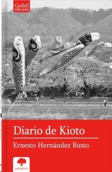 DIARIO DE KIOTO | 9788412791112 | HERNÁNDEZ BUSTO, ERNESTO