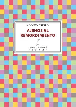 AJENOS AL REMORDIMIENTO | 9788419298300 | CRESPO, ADOLFO