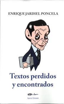 TEXTOS PERDIDOS Y ENCONTRADOS | 9788412784541 | JARDIEL PONCELA, ENRIQUE