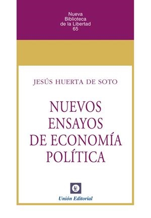 NUEVOS ENSAYOS DE ECONOMÍA POLÍTICA | 9788472099012 | HUERTA DE SOTO, JESUS