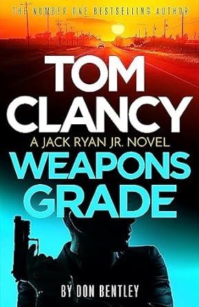 WEAPONS GRADE | 9781408727751 | CLANCY, TOM / BENTLEY, DON