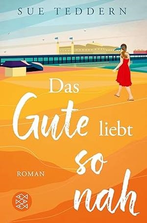 DAS GUTE LIEBT SO NAH | 9783596706006 | TEDDERN, SUE