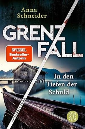 GRENZFALL IN DEN TIEFEN DER SCHULD | 9783596708192 | SCHNEIDER, ANNA