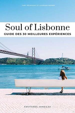 SOUL OF LISBONNE | 9782361956493 | PÉCHIODAT, FANY / GEPNER, LAURIANE