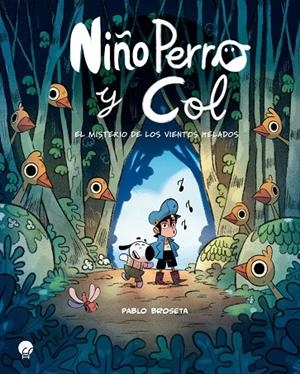 NIÑO PERRO Y COL. EL MISTERIO DE LOS VIENTOS HELADOS | 9788419472731 | BORSETA, PABLO