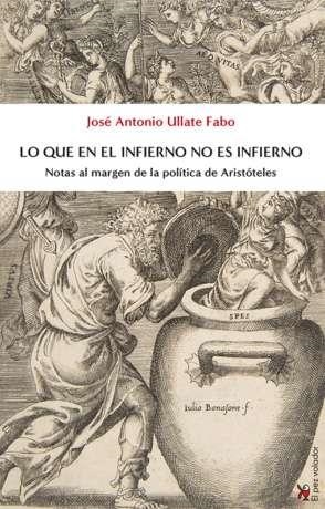 LO QUE EN EL INFIERNO NO ES INFIERNO | 9788494964923 | ULLATE FABO, JOSÉ ANTONIO