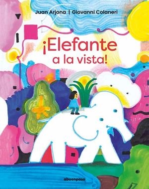 ELEFANTE A LA VISTA! | 9788410016088 | ARJONA, JUAN / COLANERI, GIOVANNI