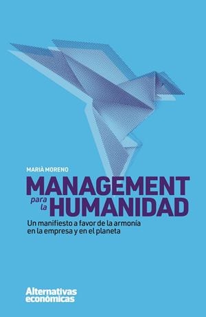 MANAGEMENT PARA LA HUMANIDAD | 9788409406364 | MORENO MARTINEZ, MARIA