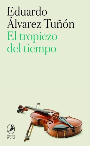 TROPIEZO DEL TIEMPO, EL | 9788419496409 | ALVAREZ TUÑON, EDUARDO