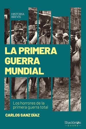 PRIMERA GUERRA MUNDIAL, LA | 9788413613093 | SANZ DIAZ, CARLOS