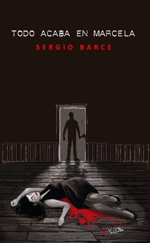 TODO ACABA EN MARCELA | 9788412626780 | BARCE, SERGIO