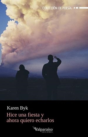 HICE UNA FIESTA Y AHORA QUIERO ECHARLOS | 9788410073173 | BYK, KAREN