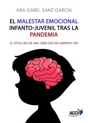 MALESTAR EMOCIONAL INFANTO-JUVENIL TRAS LA PANDEMIA, EL | 9788410041004 | SANZ GARCÍA, ANA ISABEL