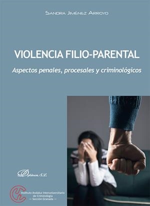 VIOLENCIA FILIO-PARENTAL | 9788411706704 | JIMENEZ ARROYO, SANDRA