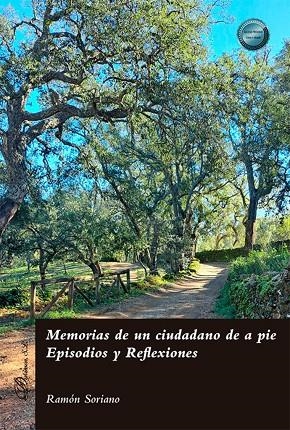 MEMORIAS DE UN CIUDADANO DE A PIE. EPISODIOS Y REFLEXIONES | 9788411707886 | SORIANO, RAMON