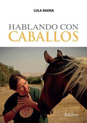 HABLANDO CON CABALLOS | 9788410076365 | BAENA, LULA