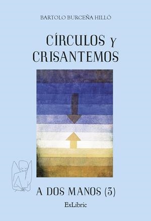 CIRCULOS Y CRISANTEMOS | 9788410076648 | BURCEÑA HILLÓ, BARTOLO
