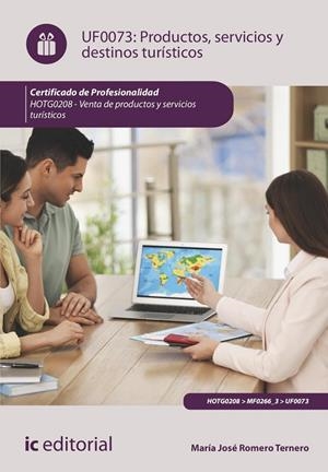PRODUCTOS SERVICIOS Y DESTINOS TURISTICOS (2 EDICIÓN). VENTA DE PRODUCTOS Y SERVICIOS TURÍSTICOS | 9788411842952 | ROMERO TERNERO, MARIO JOSÉ