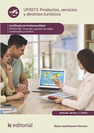 PRODUCTOS, SERVICIOS Y DESTINOS TURÍSTICOS (2 EDICIÓN). CREACIÓN Y GESTIÓN DE VIAJES COMBINADOS Y EVENTOS | 9788411842976 | ROMERO TERNERO, MARÍA JOSÉ