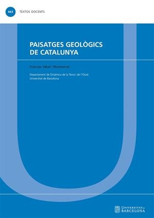 PAISATGES GEOLÒGICS DE CATALUNYA | 9788491689836 | SÀBAT, FRANCESC