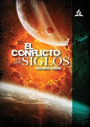 CONFLICTO DE LOS SIGLOS PARA GRUPOS PEQUEÑOS, EL | 9781088143971 | DE WHITE, ELENA G.
