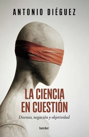 CIENCIA EN CUESTIÓN, LA | 9788425450761 | DIÉGUEZ, ANTONIO
