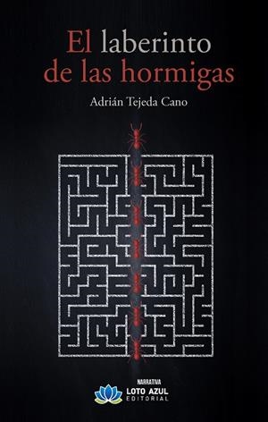 LABERINTO DE LAS HORMIGAS, EL | 9788419871947 | TEJEDA CANO, ADRIÁN