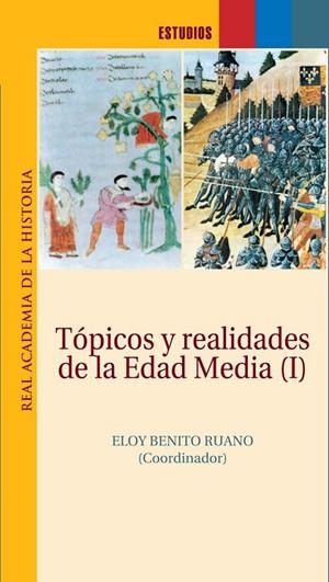 TOPICOS Y REALIDADES DE LA EDAD MEDIA I | 9788415789017 | BENITO RUANO, ELOY